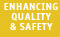 Enhancing Quality and Safety
