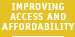 Improving Access and Affordability