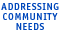 Addressing Community Needs